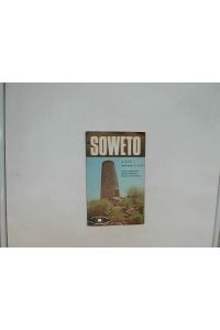 Soweto  - A City within a City - Johannesburg's South Western Bantu Townships