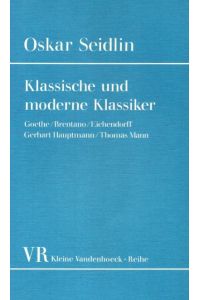 Klassische und moderne Klassiker: Goethe, Brentano, Eichendorff, Gerhart Hauptmann, Thomas Mann