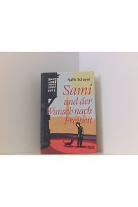 Sami und der Wunsch nach Freiheit: Roman