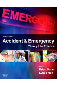 Accident & Emergency: Theory into Practice