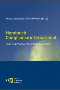 Handbuch Compliance international  - Recht und Praxis der Korruptionsprävention
