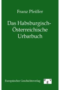 Das Habsburgisch-Österreichische Urbarbuch