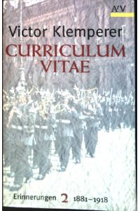 Curriculum Vitae; Band 2 : Erinnerungen 1881 - 1918.   - (Nr. 5500/2) Aufbau-Taschenbücher