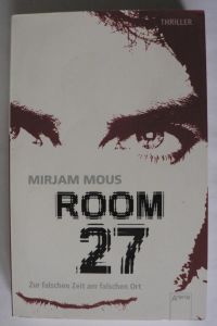 Room 27 - Zur falschen Zeit am falschen Ort