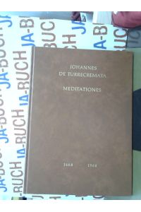 Meditationes. Faksimile-Ausgabe des Erstdrucks von 1467 nach dem Exemplar der Stadtbibliothek Nürnberg hrsg. von Heinz Zirnbauer.