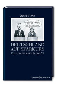 Deutschland auf Sparkurs  - Die Chronik eines Jahres VI