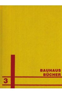 Bauhausbücher 3: Ein Versuchshaus des Bauhauses in Weimar.