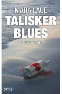 Talisker Blues : ein Schottland-Krimi.