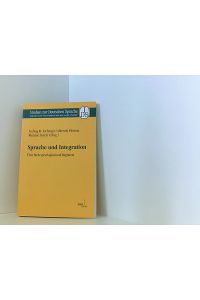 Sprache und Integration:Über Mehrsprachigkeit und Migration (Studien zur deutschen Sprache: Forschungen des Instituts für deutsche Sprache)