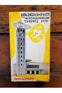 Kirchweihfest der Herz-Jesu-Pfarrkirche Ternitz 24. Mai bis 7. Juni 1959 - Festführer