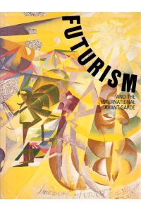 Futurism and the international avant-garde. With essay by Germano Celant.
