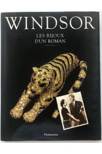 Windsor  - les bijoux d'un roman, (IN FRANZÖSISCHER SPRACHE)