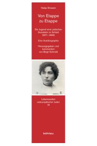 Von Etappe zu Etappe  - Die Jugend einer jüdischen Sozialistin im Schtetl (1871-1896). Eine Autobiographie. Herausgegeben und kommentiert von Birgit Schmidt