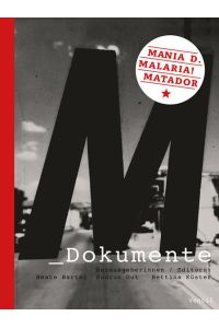 M_Dokumente  - Mania D., Malaria!, Matador