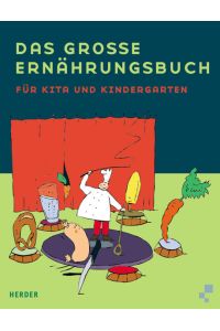 Das grosse Ernährungsbuch für KiTa und Kindergarten
