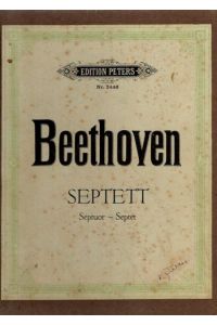 Beethoven. Septett - Nr. 2446;  - Septuor - Septet; für Fagott, Kontrabass; Cello, Viola, Klarinette, Horn, Violine;