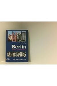 Berlin - Bauten und Baumeister: Von der Gotik bis 1945