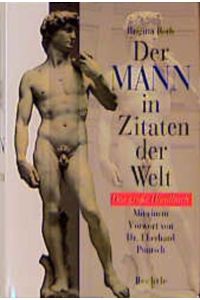 Der Mann in Zitaten der Welt: Das grosse Handbuch