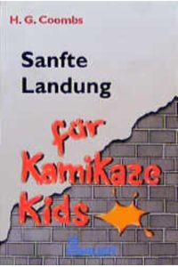 Sanfte Landung für Kamikaze Kids