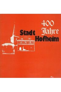 400 Jahre Stadt Hofheim