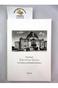 Bukowiner Spuren : von Dichtern und bildenden Künstlern.   - Hans Bergel / Studien zur Literaturgeschichte ; Band 3
