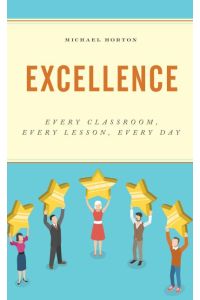 Excellence: Every Classroom, Every Lesson, Every Day