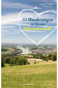 33 Wanderungen im Herzen Oberösterreichs