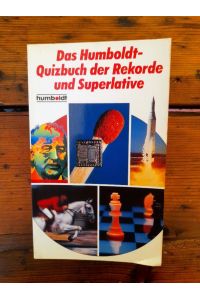 Das Humboldt-Quizbuch der Rekorde und Superlative