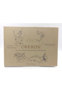 Oberon  - ein romantisches Heldengedicht in zwölf Gesängen (Mit 24 Federzeichnungen von Josef Hegenbarth)