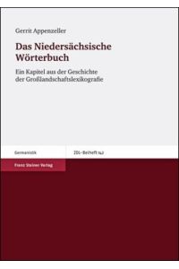 Das Niedersächsische Wörterbuch  - Ein Kapitel aus der Geschichte der Großlandschaftslexikografie