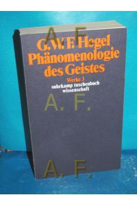 Werke 3: Phänomenologie des Geistes.   - Suhrkamp-Taschenbuch Wissenschaft 603