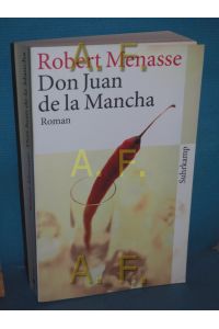 Don Juan de La Mancha oder Die Erziehung der Lust : Roman.   - Suhrkamp Taschenbuch , 4040