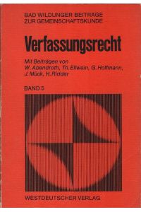 Verfassungsrecht.   - hrsg. von J. Mück. Unter Mitarb. von W. Abendroth ... / Bad Wildunger Beiträge zur Gemeinschaftskunde ; Bd. 5