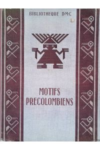 Bibliotheque DMC: Motifs Precolombiens