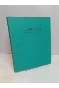 Peter Vogt. Werkverzeichnis 1989-2001.