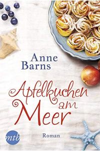 Apfelkuchen am Meer : Roman.   - Anne Barns / Mira Taschenbuch ; Band 26018