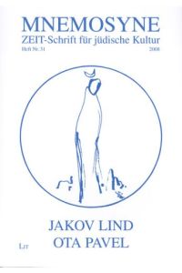 Jakov Lind / Ota Pavel.   - Mnemosyne ZEIT-Schrift für jüdische Kultur. Heft Nr. 31