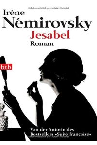Jesabel : Roman.   - Aus dem Franz. von Eva Moldenhauer / btb ; 73778