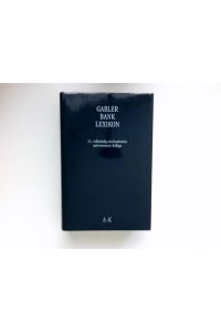 Gabler Bank-Lexikon :  - hrsg. von Wolfgang Grill ... Band 1 - A-K.