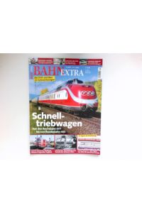 Bahn-Extra - 2/2017:  - Schnelltriebwagen.