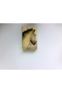 Das Pferde-Buch : Geschichten und Gedichte.   - hrsg. von Evelyne Polt-Heinzl und Christine Schmidjell / Reclam-Lesebuch.