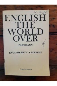 English with a purpose - Companion to English the World Over Part III