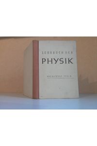 Lehrbuch der Physik für die Oberschule Teil 1B 10. Schuljahr  - Mit 186 Abbildungen