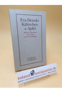 Käferchen & Apfel ; Kleine Anleitung zum Lesen und Verschlingen