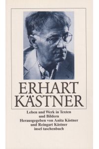 Erhart Kästner  - Leben und Werk in Texten und Bildern