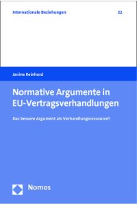 Normative Argumente in EU-Vertragsverhandlungen  - Das bessere Argument als Verhandlungsressource?