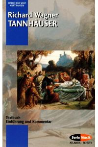 Tannhäuser und der Sängerkrieg auf Wartburg Textbuch  - Serie Musik Atlantis Schott Band 8035 Opern der Welt