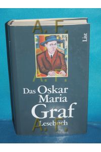 Das Oskar-Maria-Graf-Lesebuch  - hrsg. von Hans Dollinger. Mit einem Geleitw. von Will Schaber