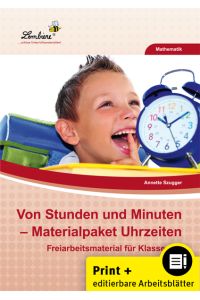 Von Stunden und Minuten: Materialpaket Uhrzeiten  - (2. und 3. Klasse)