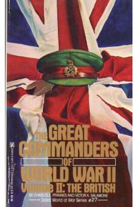 The Great Commanders of World War II - Volume II: The british